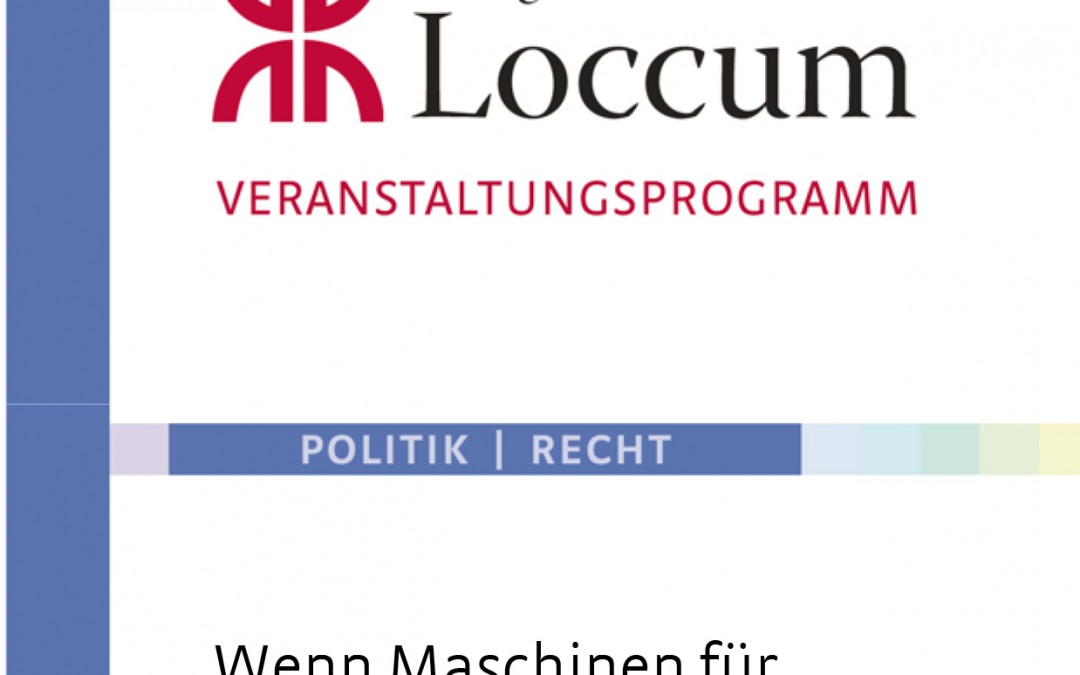 Jahrestagung des Arbeitskreises Theologische Wirtschafts- und Technikethik: Wenn Maschinen für Menschen entscheiden – Zur Zukunft menschlicher Autonomie angesichts autonomisierter Technik