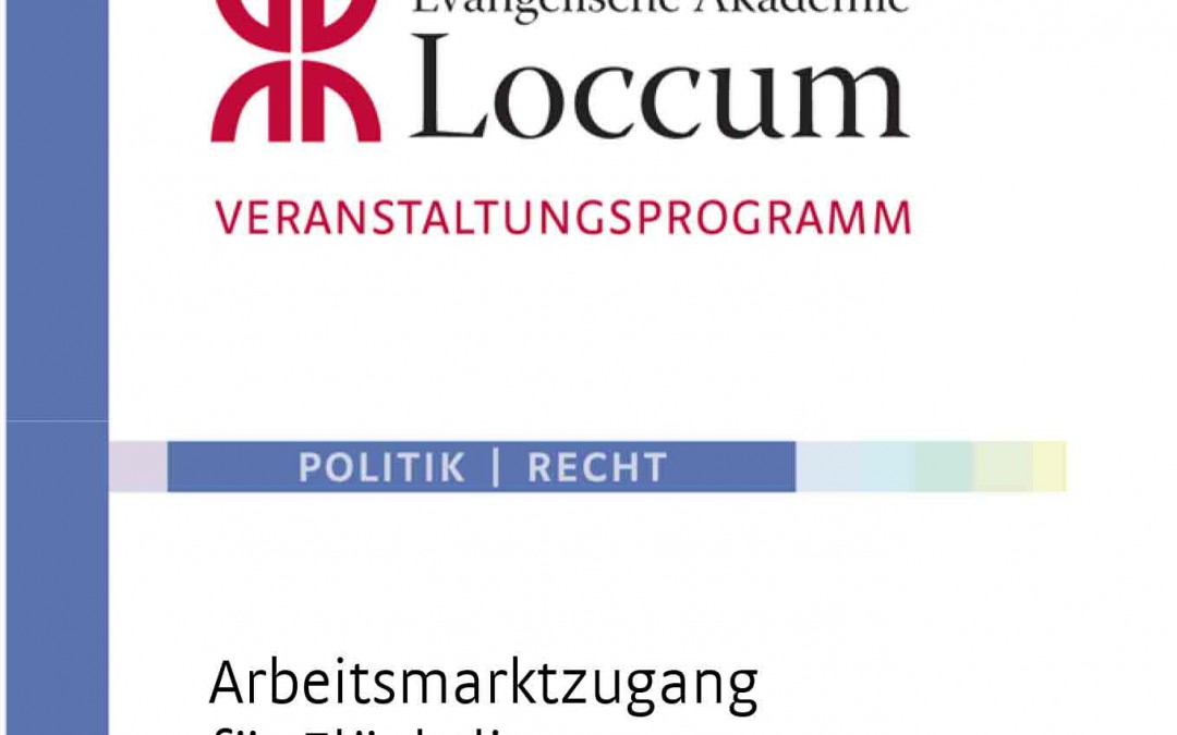 Arbeitsmarktzugang für Flüchtlinge: Wie können Spracherwerb, gesellschaftliche Integration und berufliche Qualifizierung durch Arbeit gelingen?