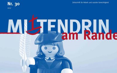Mittendrin am Rande – Zeitschrift für Arbeit und soziale Gerechtigkeit