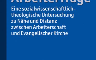 Buch-Neuerscheinung: Kirche und Arbeiterfrage, hrsg. v. Johannes Rehm