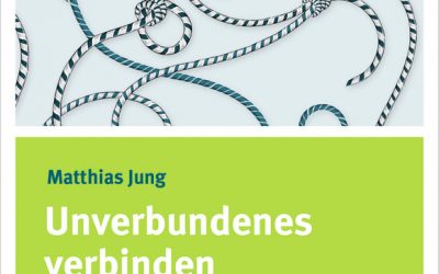 Leseempfehlung: Unverbundenes verbinden von Matthias Jung, KDA Hannover