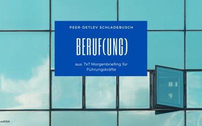 Spiritueller Impuls aus dem Buch 7×7 Morgenbriefing für Führungskräfte