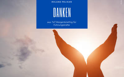 Spiritueller Impuls aus dem Buch 7×7 Morgenbriefing für Führungskräfte