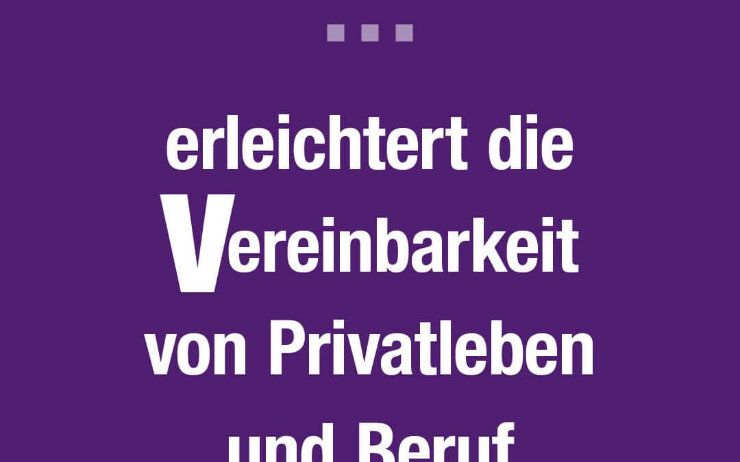Arbeitszeitverkürzung erleichtert die Vereinbarkeit von Privatleben und Beruf